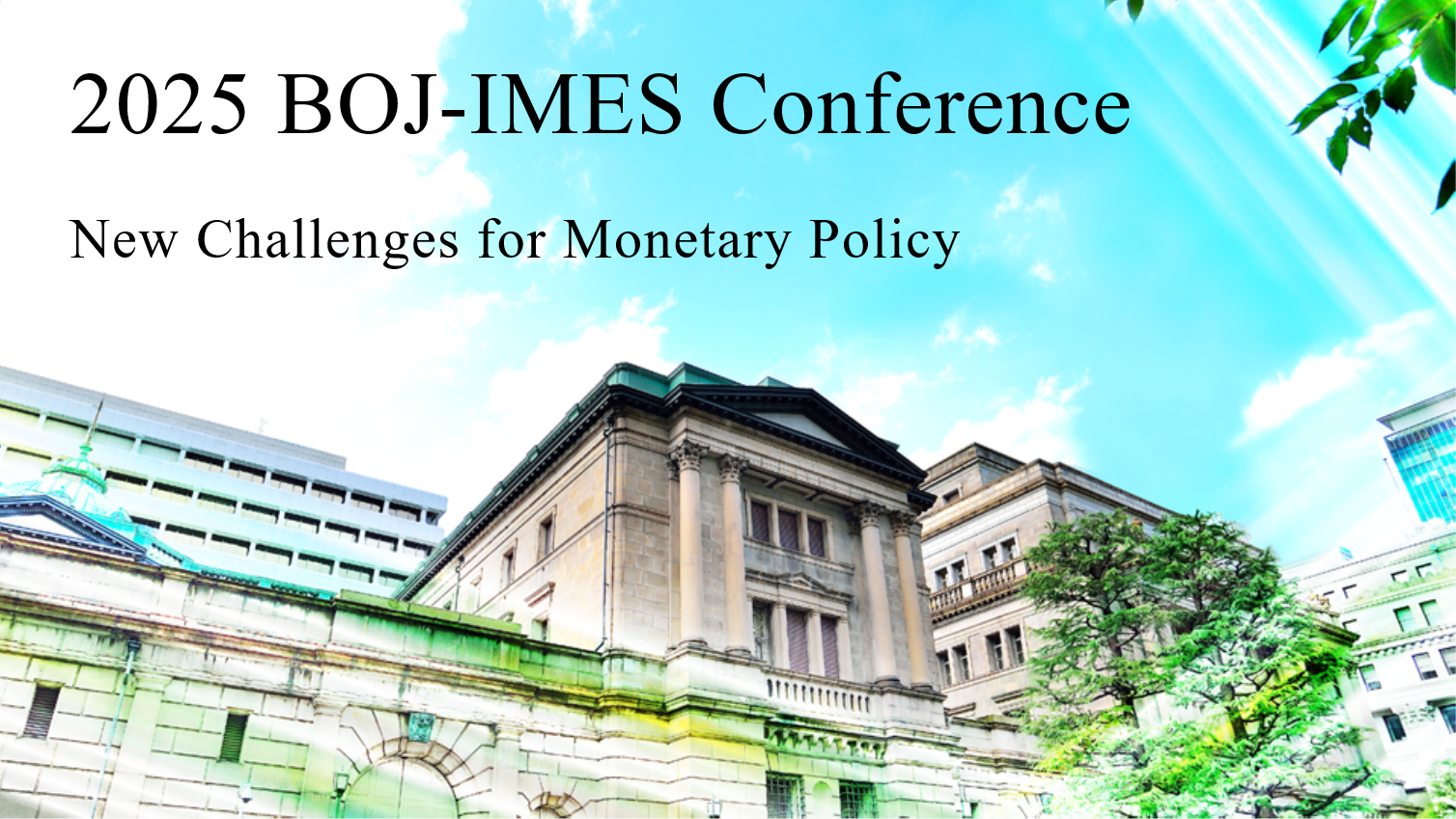 Conference 2025, Institute for Monetary and Economic Studies, Bank of Japan